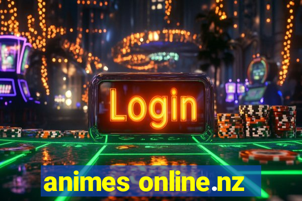 animes online.nz